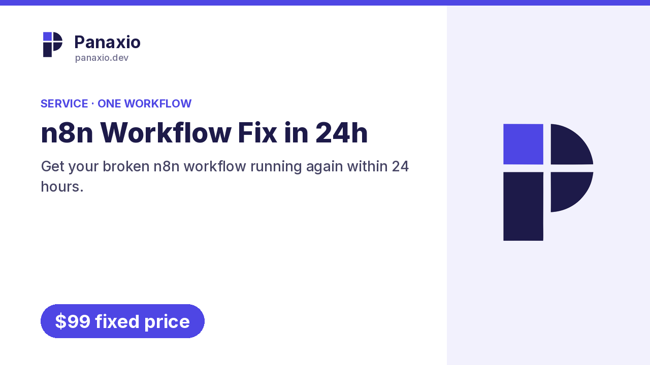 Panaxio n8n Workflow Fix in 24h, fixed price $99